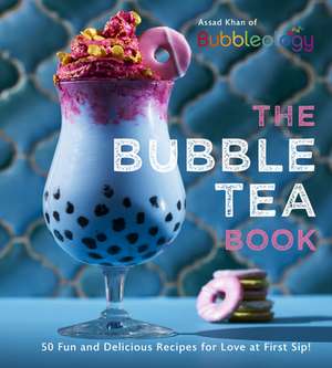 The Bubble Tea Book de Assad Khan