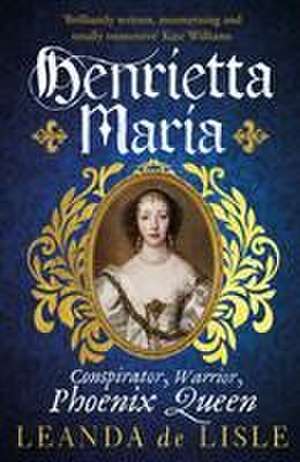 de Lisle, L: Henrietta Maria de Leanda de Lisle