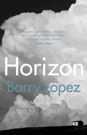 Horizon de Barry Lopez