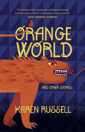 Orange World de Karen Russell