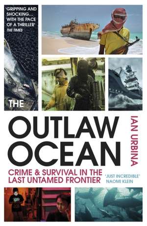 The Outlaw Ocean de Ian Urbina