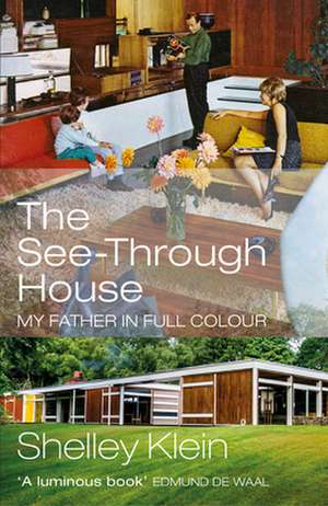 The See-Through House de Shelley Klein