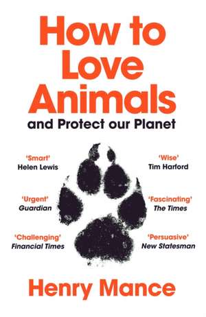 How to Love Animals de Henry Mance