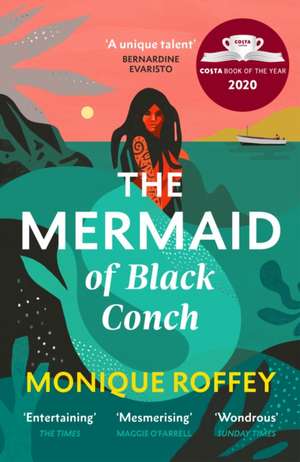 The Mermaid of Black Conch de Monique Roffey