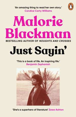 Just Sayin' de Malorie Blackman