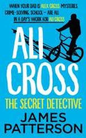 Ali Cross: The Secret Detective de James Patterson