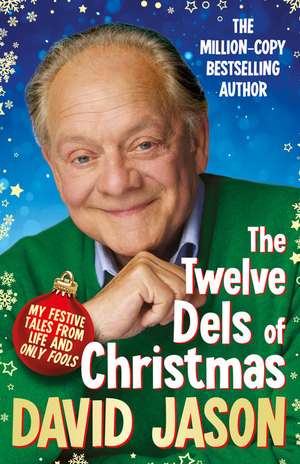 The Twelve Dels of Christmas de David Jason