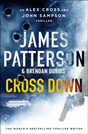 Cross Down de James Patterson