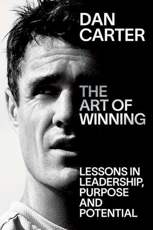 The Art of Winning de Dan Carter