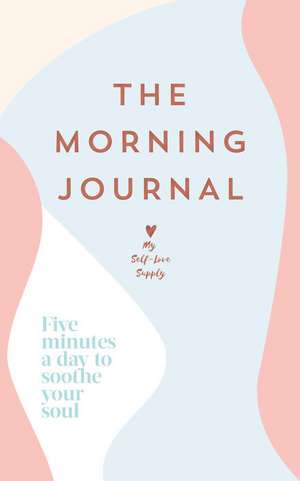 The Morning Journal de My Self-Love Supply