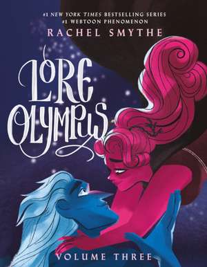Lore Olympus: Volume Three de Rachel Smythe