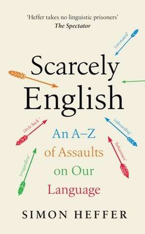 Scarcely English de Simon Heffer