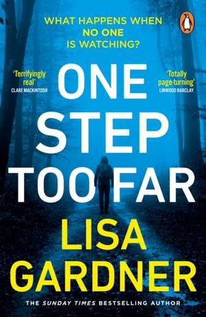 One Step Too Far de Lisa Gardner