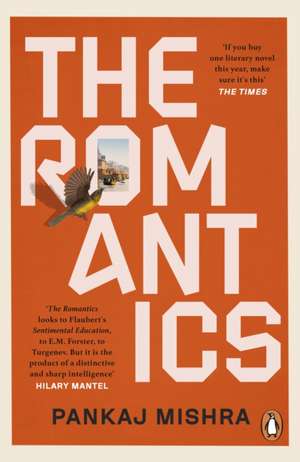 The Romantics de Pankaj Mishra