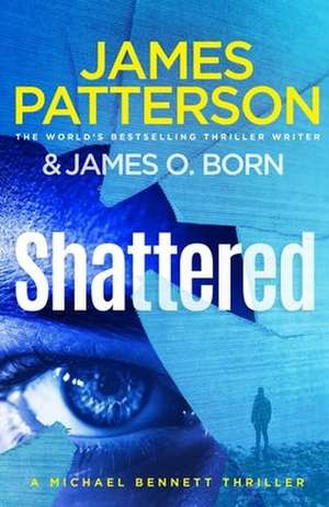 Shattered de James Patterson