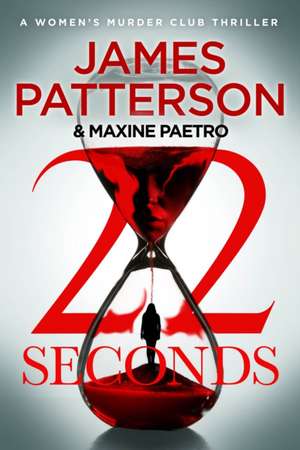 22 Seconds de James Patterson