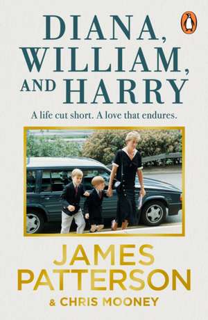 Diana, William and Harry de James Patterson