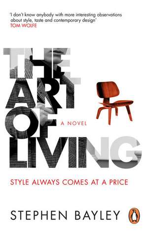 The Art of Living de Stephen Bayley