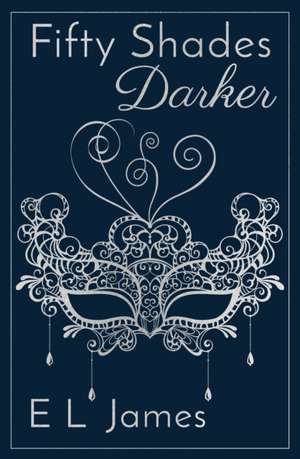 Fifty Shades Darker de E. L. James