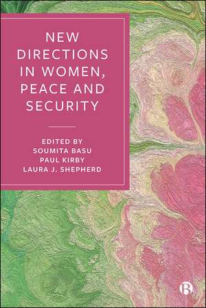 New Directions in Women, Peace and Security de Soumita Basu