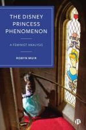 The Disney Princess Phenomenon – A Feminist Analys is de R. Muir