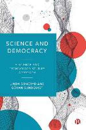 Science and Democracy – A Science and Technology Studies Approach de Linda Soneryd