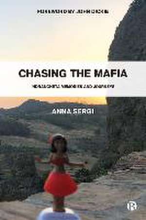 Chasing the Mafia de Anna Sergi