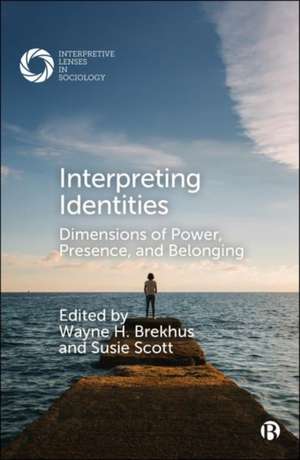 Interpreting Identities de Wayne H Brekhus