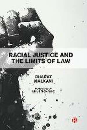 Racial Justice and the Limits of Law de Bharat Malkani