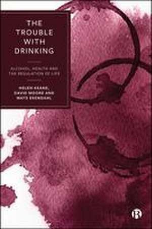 The Trouble with Drinking de Helen Keane