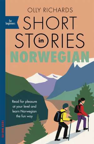 Short Stories in Norwegian for Beginners de Olly Richards