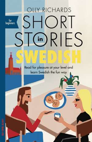 Short Stories in Swedish for Beginners de Olly Richards