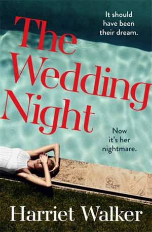 The Wedding Night de Harriet Walker