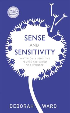 Sense and Sensitivity de Deborah Ward