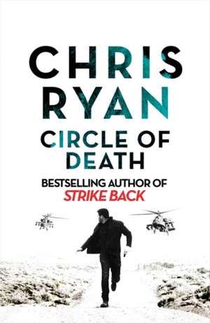 Ryan, C: Circle of Death de Chris Ryan