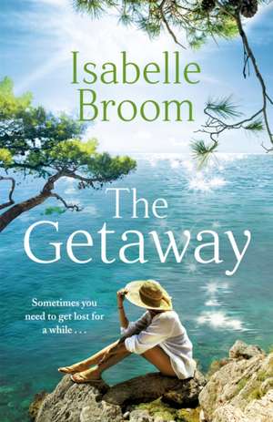 The Getaway de Isabelle Broom