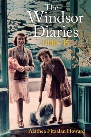 The Windsor Diaries de Alathea Fitzalan Howard