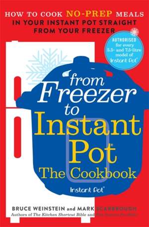 From Freezer to Instant Pot de Bruce Weinstein