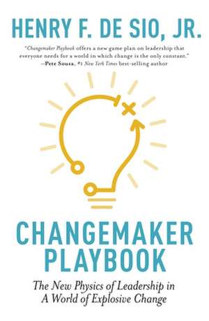 Changemaker Playbook de Henry De Sio