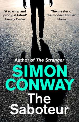 The Saboteur: a Financial Times Best Thriller of 2021 de Simon Conway