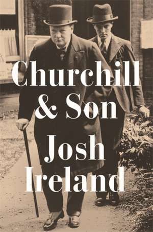 Churchill & Son de Josh Ireland