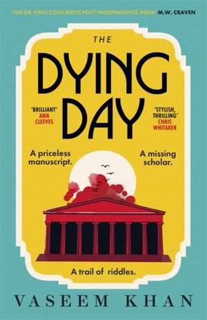 The Dying Day de Vaseem Khan