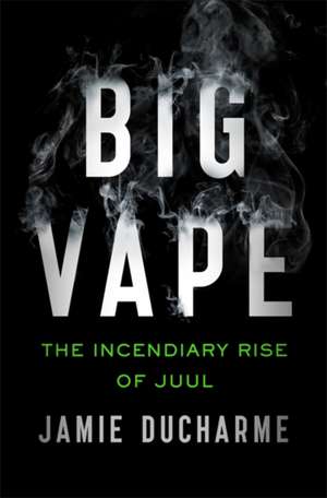 Ducharme, J: Big Vape de Jamie Ducharme