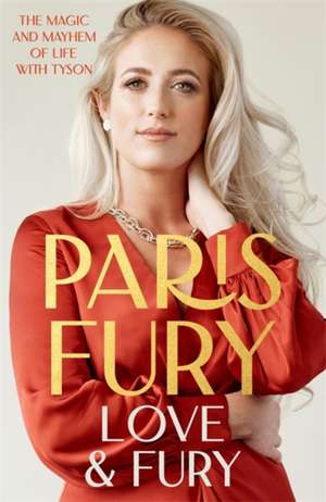 Love and Fury de Paris Fury