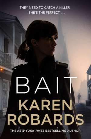 Bait de Karen Robards