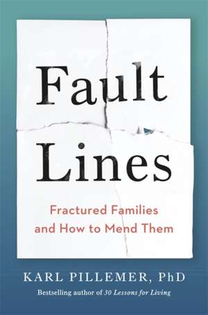 Fault Lines de Karl Pillemer