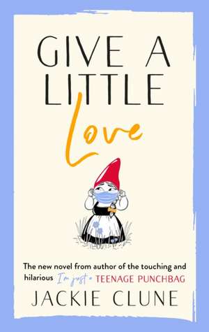 Give a Little Love de Jackie Clune