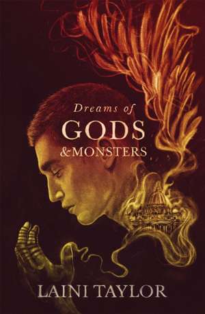 Dreams of Gods and Monsters de Laini Taylor