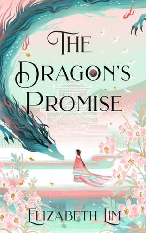 The Dragon's Promise de Elizabeth Lim