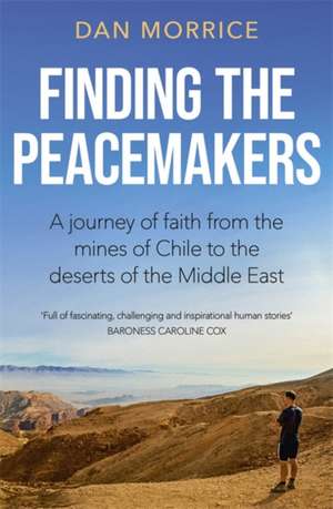 Finding the Peacemakers de Dan Morrice